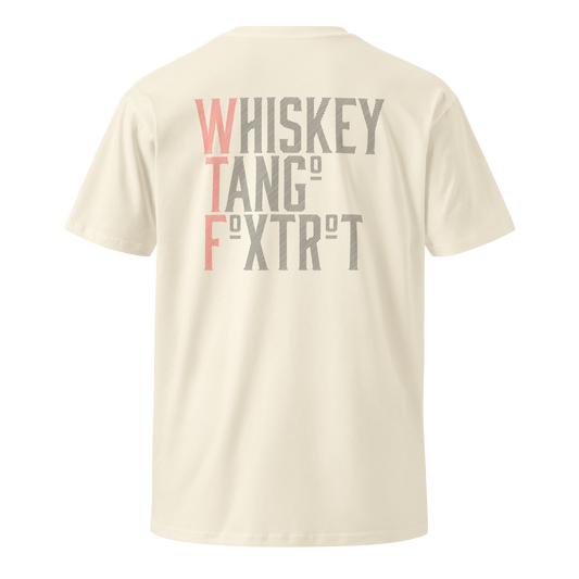 Whiskey Tango Foxtrot premium t-shirt - Three in the Trees